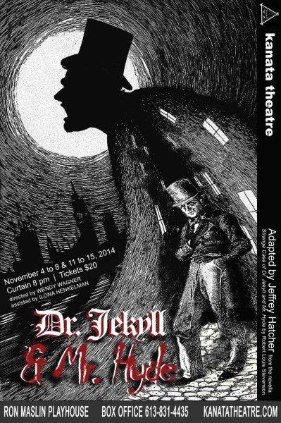 Kanata Theatre presents "Dr. Jekyll and Mr. Hyde"